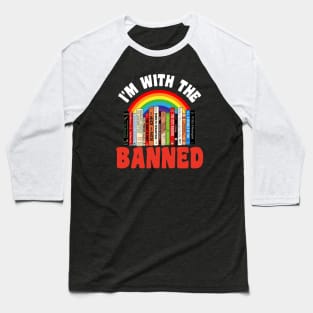 Im With The Banned Baseball T-Shirt